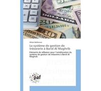 Le SystEme De Gestion De Trésorerie A Barid Al Maghrib - Ahlam Belkharraz - P.academiques Francophones - broché - Essai