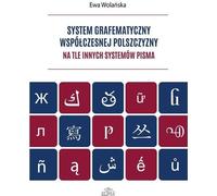 Le système de graphèmes du polonais moderne en comparaison avec d'autres systèmes d'écriture
