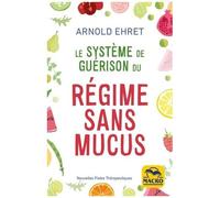 Le Système De Guérison Du Régime Sans Mucus