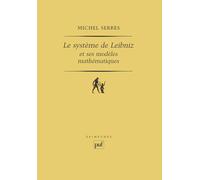 Le Système de Leibniz et ses modèles mathématiques