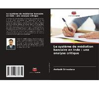 Le Système De Médiation Bancaire En Inde : Une Analyse Critique