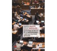 Le système de milice et la professionnalisation politique en Suisse