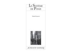 Le Système de Ponzi - David Lescot - Actes Sud-Papiers - broché - Théâtre
