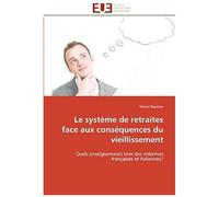 Le Système De Retraites Face Aux Conséquences Du Vieillissement