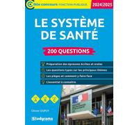 Le système de santé - 200 questions (Catégories A, B et C - Édition 2024-2025) - Olivier Dupuy - Studyrama Eds - broché - Scolaire / Universitaire