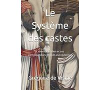 Le Système des castes: L'exemple indien et ses correspondances indo-européennes