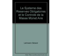 Le système des réserves obligatoires