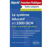 Le système éducatif en 1000 QCM École, université, recherche - Michel Fol - Ellipses - broché - Scolaire / Universitaire