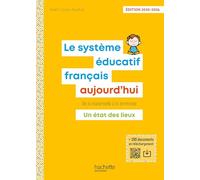 Le Système éducatif français aujourd'hui – Éd. 2025-2026 – Hachette Pratique