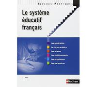 Le système éducatif français Repères pratiques