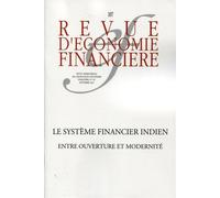 Le système financier indien Entre ouverture et modernité. Revue trimestrielle n°107 - septembre 2012. - Collectif - Ass.economie Financiere - broché - Revue