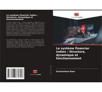Le Système Financier Indien : Structure, Dynamique Et Fonctionnement