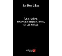 Le système financier international et les crises