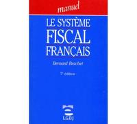 Le système fiscal français - 7ème édition - Bernard Brachet - Lgdj - Livre