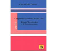 Le Système Gabonais D'état Civil : Règles D'organisation Et De Fonctionnement