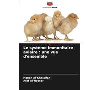 Le système immunitaire aviaire : une vue d'ensemble