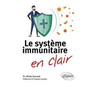 Le système immunitaire - Olivier Garraud - Ellipses - broché - Essai