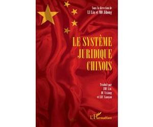 Le système juridique chinois Li Lin (Collection dirigée par), Jihong Mo (Collection dirigée par), Lin Zhu (Traduction), Yixiong Du (Traduction), Xiaoyan Liu (Traduction)