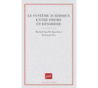 Le système juridique entre ordre et désordre