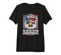 Le système métrique ne Peut Pas mesurer la liberté drôle 4 Juillet T-Shirt Haut de Gamme
