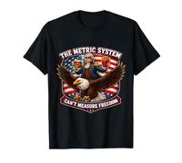 Le système métrique ne Peut Pas mesurer la liberté | Funny American USA T-Shirt