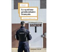 Le système pénitentiaire français: Politique, état des lieux et enjeux