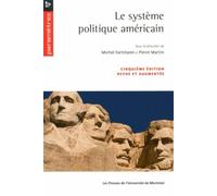 Le système politique américain Cinquième édition revue et augmentée - Michel Fortmann - Presses Universite De Montreal - broché - Etude