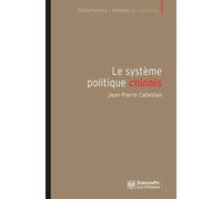 Le Système politique chinois - Un nouvel équilibre autoritai vers un nouvel équilibre autoritaire ? - Jean-Pierre Cabestan - Presses De Sciences Po - broché - Essai