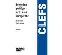 Le Système politique de l'Union européenne, 9ème Ed.