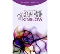 Le système quantique de Kinslow - Frank J. Kinslow - Courrier Du Livre - broché - Essai