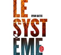 Le Système - Ryan Gattis - Lgf - Poche - Roman