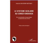 Le système scolaire au Congo-Kinshasa Andoche Bavuidinsi Matondo (Auteur)