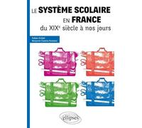 Le système scolaire en France du XIXe siècle à nos jours
