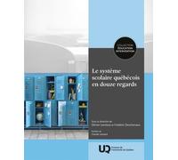 Le Système Scolaire Québécois En Douze Regards