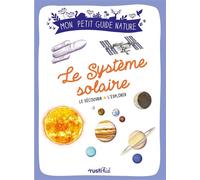 Le système solaire Le découvrir, l'explorer - Esteban Boureau - Rusti Kid - broché - Document jeunesse
