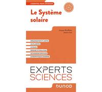 Le système solaire L'essentiel pour l'étudiant - Jacques Bouffette - Dunod - broché - Scolaire / Universitaire