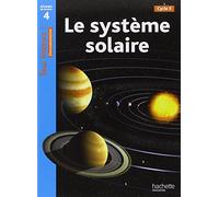 Lucile Galliot – Le système solaire – Niveau 4 : Tous lecteurs ! – Ed.2010 – Broché