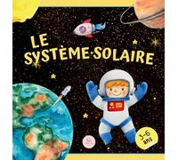 Le Système Solaire Pour Les Enfants: Apprenez les noms des planètes et bien plus encore