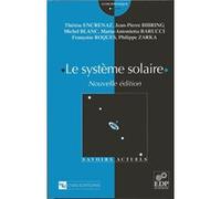 Le système solaire Thérèse Encrenaz (Auteur)