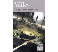 Le système Valentine - John Varley - Gallimard - Poche - Roman