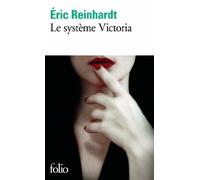 Eric Reinhardt – Le système Victoria – Roman – Gallimard Poche