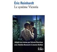 Eric Reinhardt – Le système Victoria – Roman – Gallimard Poche