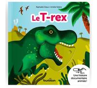 Le T-rex - Raphaële Glaux - Tourbillon - cartonné - Document jeunesse
