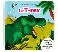 Le T-rex - Raphaële Glaux - Tourbillon - cartonné - Document jeunesse
