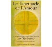 Le Tabernacle De L'amour - Les Plus Beaux Textes De Conchita Cabrera De Armida Sur L'eucharistie