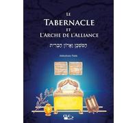 Le tabernacle et l'arche d'alliance