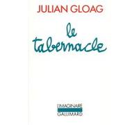 Le Tabernacle Julian Gloag (Auteur), Lola Tranec (Traduction)