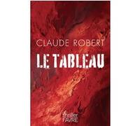 Le tableau Claude Robert (Auteur)