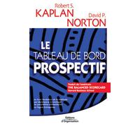 Le tableau de bord prospectif Edition 2003 - Robert S. Kaplan - Organisation Eds D' - broché - Etude