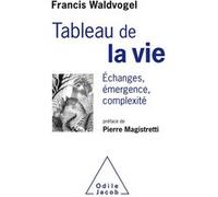 Le Tableau de la vie Francis A. Waldvogel (Auteur)